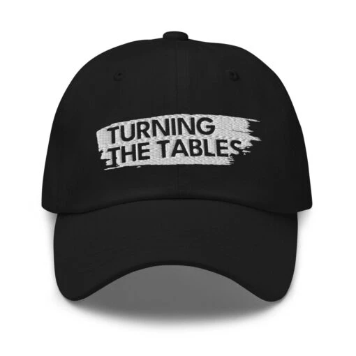 Turning The Tables | Dad Hat