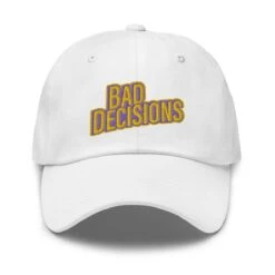 Bad Decisions | Dad Hat 9 Bad Decisions | Dad Hat -Noiré Store classic dad hat white front 669934e321367 997144