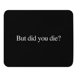 Reality Court | Did You Die | Mouse Pad