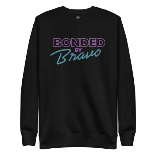 Bonded By Bravo | Unisex Premium Sweatshirt