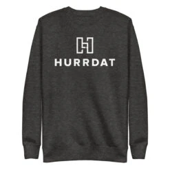 Hurrdat | Unisex Premium Sweatshirt -Noiré Store unisex premium sweatshirt charcoal heather front 66c506ae8bee6 570569